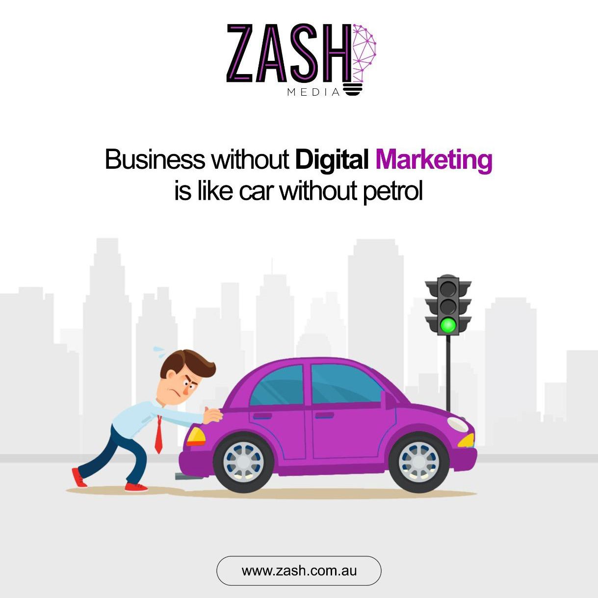 Zash Media post: 'Business without digital marketing is like a car without petrol', a man pushing a purple car